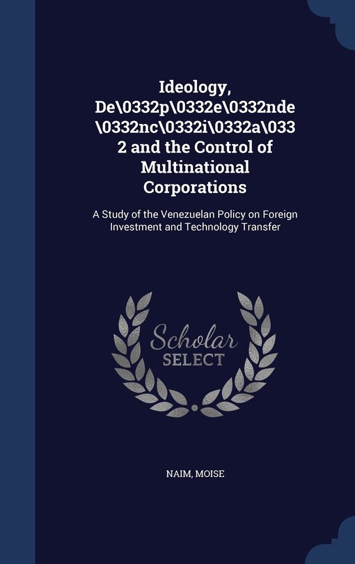 Front cover_Ideology, De\0332p\0332e\0332nde\0332nc\0332i\0332a\0332 and the Control of Multinational Corporations