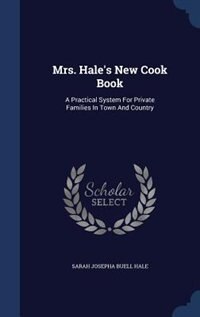 Front cover_Mrs. Hale's New Cook Book