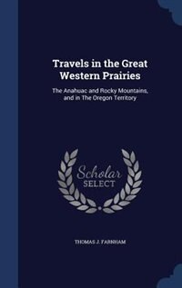 Front cover_Travels in the Great Western Prairies