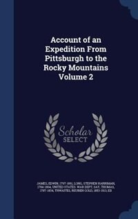 Couverture_Account of an Expedition From Pittsburgh to the Rocky Mountains Volume 2