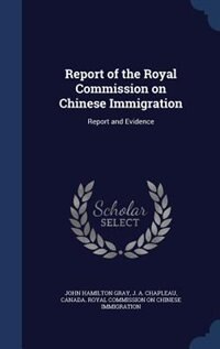 Front cover_Report of the Royal Commission on Chinese Immigration