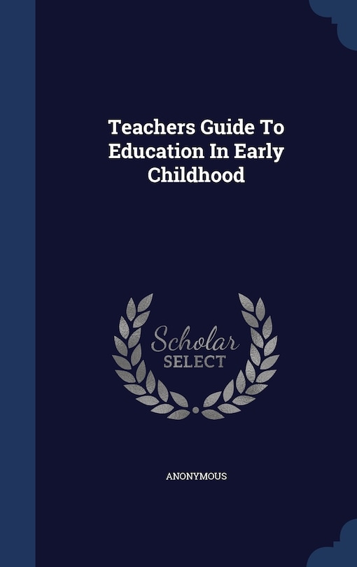 Couverture_Teachers Guide To Education In Early Childhood