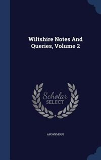 Couverture_Wiltshire Notes And Queries, Volume 2