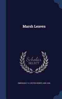 Marsh Leaves de P H. 1856-1936 Emerson