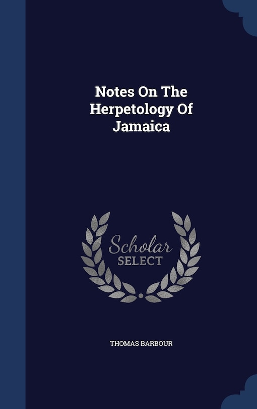 Front cover_Notes On The Herpetology Of Jamaica