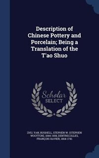 Front cover_Description of Chinese Pottery and Porcelain; Being a Translation of the T'ao Shuo