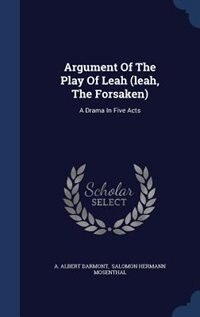 Couverture_Argument Of The Play Of Leah (leah, The Forsaken)