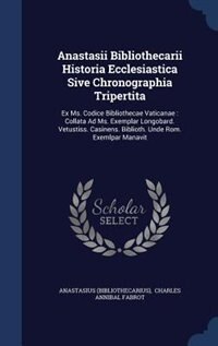 Front cover_Anastasii Bibliothecarii Historia Ecclesiastica Sive Chronographia Tripertita