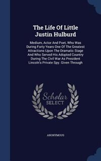 Couverture_The Life Of Little Justin Hulburd