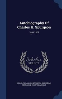 Couverture_Autobiography Of Charles H. Spurgeon