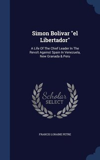 Couverture_Simon Bolivar el Libertador