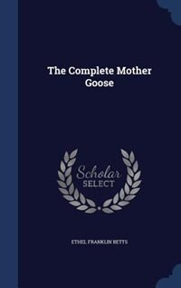 Front cover_The Complete Mother Goose