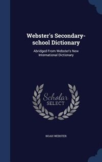 Couverture_Webster's Secondary-school Dictionary