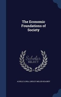 Front cover_The Economic Foundations of Society