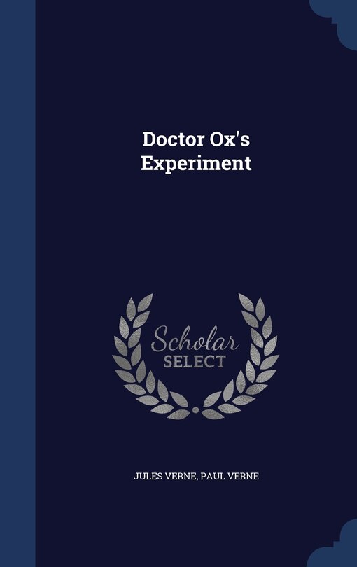 Front cover_Doctor Ox's Experiment