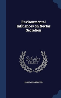 Front cover_Environmental Influences on Nectar Secretion
