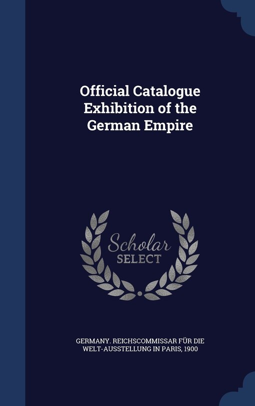 Couverture_Official Catalogue Exhibition of the German Empire