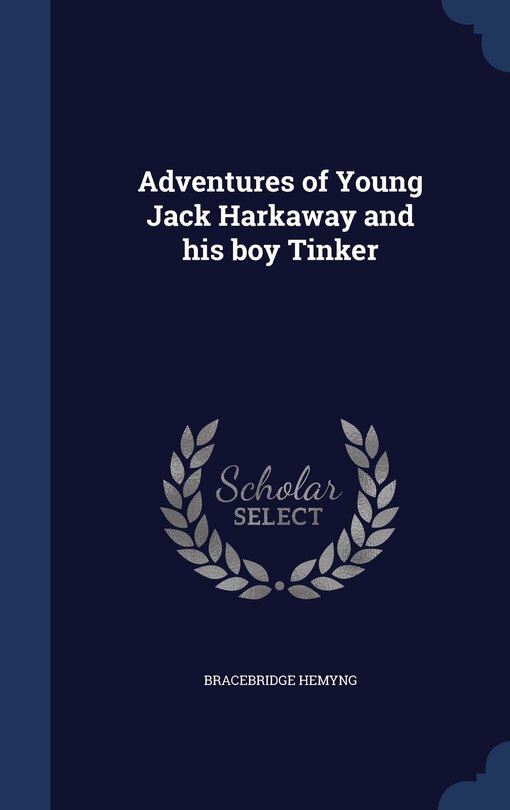 Front cover_Adventures of Young Jack Harkaway and his boy Tinker