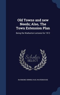Front cover_Old Towns and new Needs; Also, The Town Extension Plan