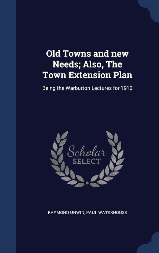 Front cover_Old Towns and new Needs; Also, The Town Extension Plan