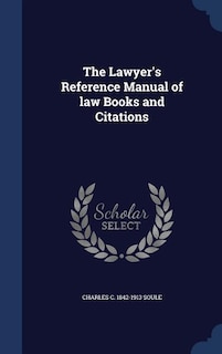 The Lawyer's Reference Manual of law Books and Citations