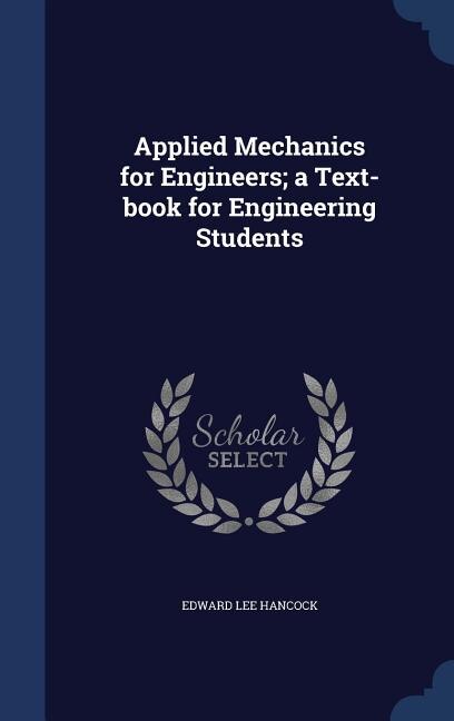Couverture_Applied Mechanics for Engineers; a Text-book for Engineering Students