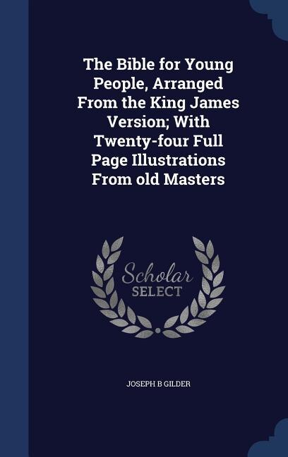 Couverture_The Bible for Young People, Arranged From the King James Version; With Twenty-four Full Page Illustrations From old Masters