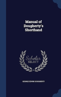 Manual of Dougherty's Shorthand