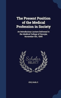 Front cover_The Present Position of the Medical Profession in Society