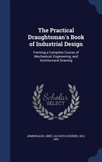 Front cover_The Practical Draughtsman's Book of Industrial Design