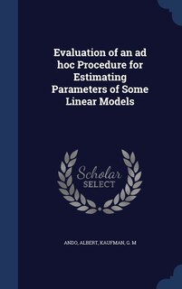 Couverture_Evaluation of an ad hoc Procedure for Estimating Parameters of Some Linear Models