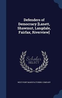 Front cover_Defenders of Democracy [Lanett, Shawmut, Langdale, Fairfax, Riverview]