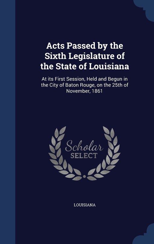 Couverture_Acts Passed by the Sixth Legislature of the State of Louisiana
