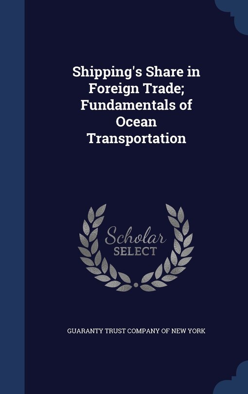 Front cover_Shipping's Share in Foreign Trade; Fundamentals of Ocean Transportation