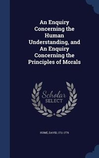 Front cover_An Enquiry Concerning the Human Understanding, and An Enquiry Concerning the Principles of Morals