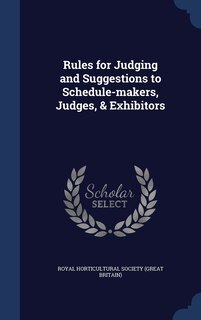 Couverture_Rules for Judging and Suggestions to Schedule-makers, Judges, & Exhibitors