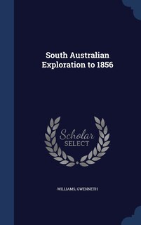 Front cover_South Australian Exploration to 1856