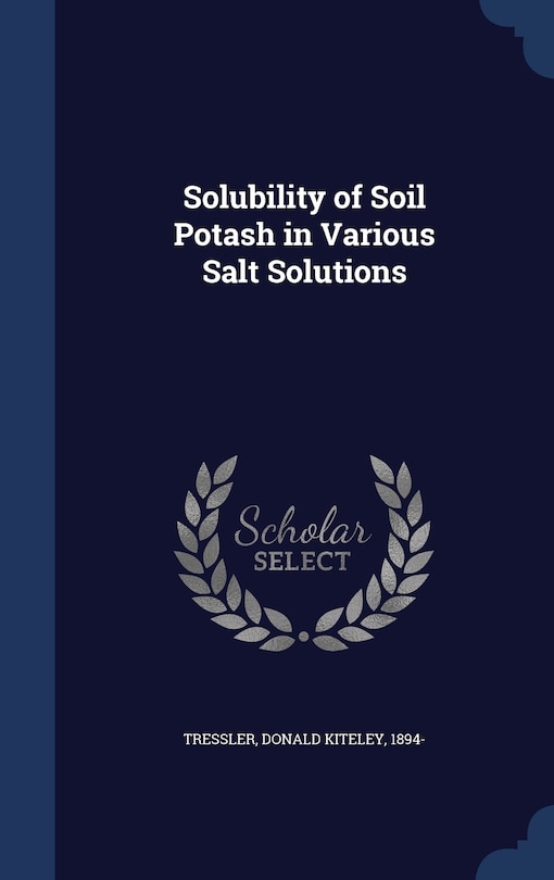 Front cover_Solubility of Soil Potash in Various Salt Solutions