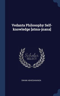 Couverture_Vedanta Philosophy Self-knowledge [atma-jnana]