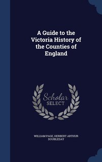 Front cover_A Guide to the Victoria History of the Counties of England
