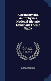 Front cover_Astronomy and Astrophysics National Historic Landmark Theme Study