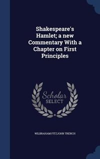 Front cover_Shakespeare's Hamlet; a new Commentary With a Chapter on First Principles