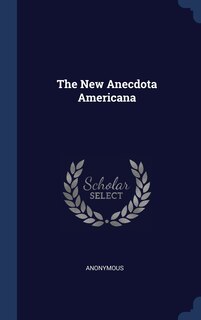 Front cover_The New Anecdota Americana