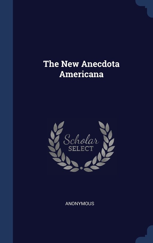Front cover_The New Anecdota Americana