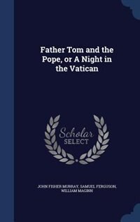 Couverture_Father Tom and the Pope, or A Night in the Vatican