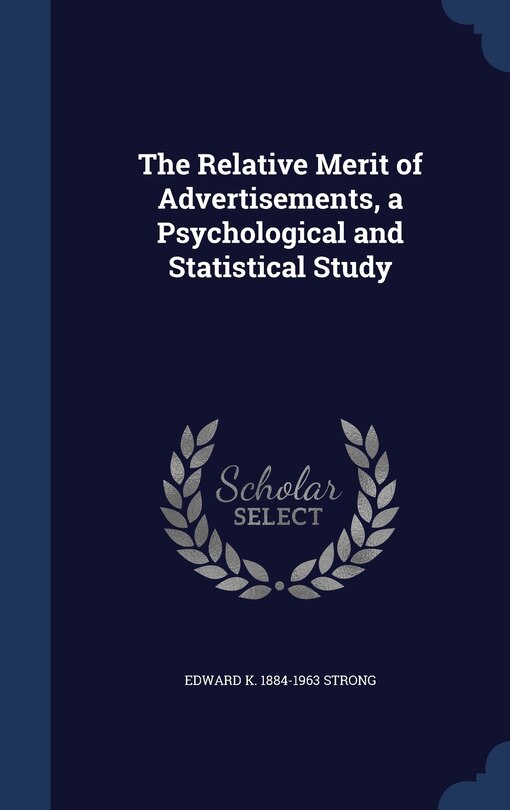 Couverture_The Relative Merit of Advertisements, a Psychological and Statistical Study