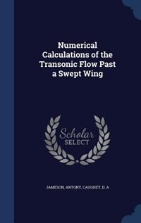 Couverture_Numerical Calculations of the Transonic Flow Past a Swept Wing