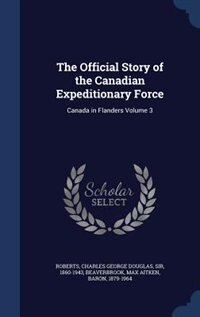 Front cover_The Official Story of the Canadian Expeditionary Force