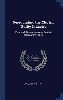 Couverture_Deregulating the Electric Utility Industry