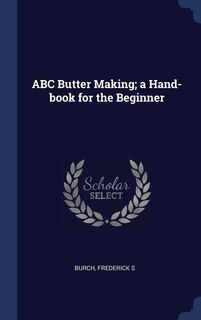 Couverture_ABC Butter Making; a Hand-book for the Beginner